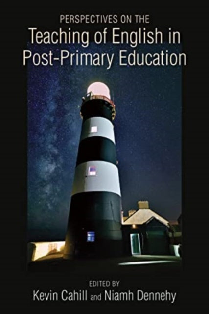 Book cover of: Perspectives on the Teaching of English in Post-Primary Education. By: Kevin Cahill