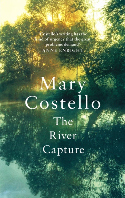 Book cover of: River Capture. By: Mary Costello