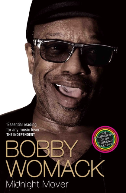Book cover of: Bobby Womack My Story 1944-2014. By: Bobby Womack