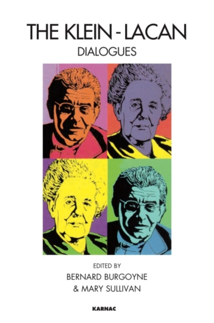 Book cover of: Klein-Lacan Dialogues. By: Bernard Burgoyne