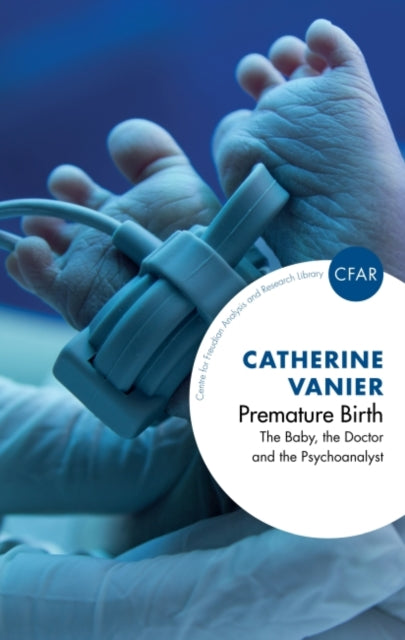 Book cover of: Premature Birth. By: Catherine Vanier