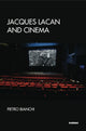 Book cover of: Jacques Lacan and Cinema. By: Pietro Bianchi