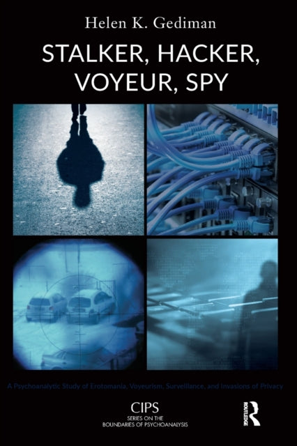 Book cover of: Stalker, Hacker, Voyeur, Spy. By: Helen K. Gediman