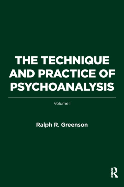 Book cover of: Technique and Practice of Psychoanalysis. By: Ralph R. Greenson
