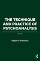Book cover of: Technique and Practice of Psychoanalysis. By: Ralph R. Greenson