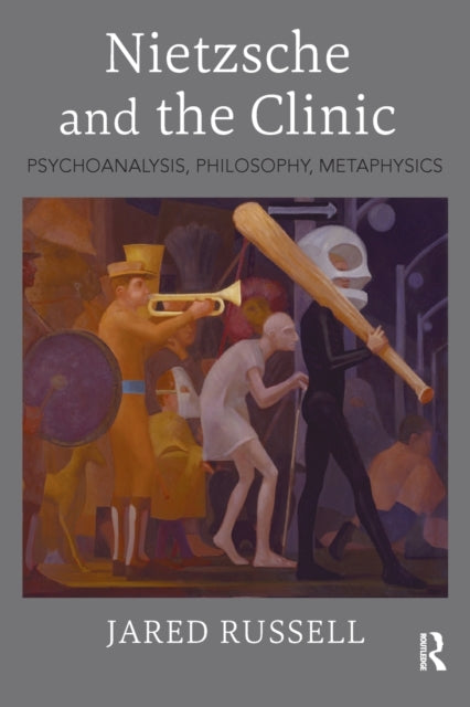 Book cover of: Nietzsche and the Clinic. By: Jared Russell