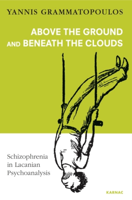 Book cover of: Above the Ground and Beneath the Clouds. By: Yannis Grammatopoulos