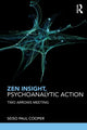 Book cover of: Zen and Psychoanalysis. By: Seiso Paul Cooper