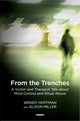Book cover of: From the Trenches. By: Wendy Hoffman