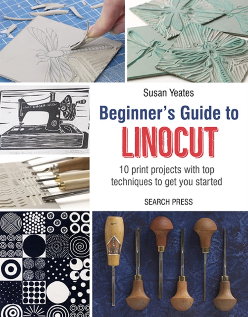 Book cover of: Beginner's Guide to Linocut. By: Susan Yeates
