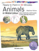 Book cover of: Ready to Paint in 30 Minutes: Animals in Watercolour. By: Matthew Palmer
