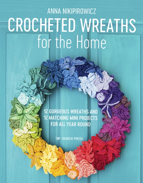 Book cover of: Crocheted Wreaths for the Home