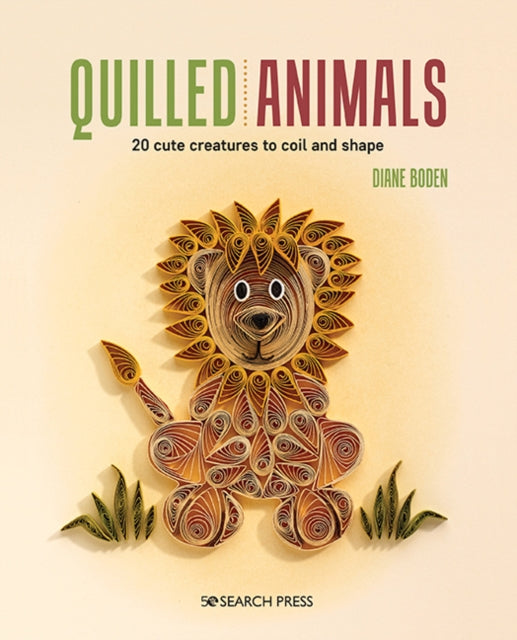 Book cover of: Quilled Animals. By: Diane Boden