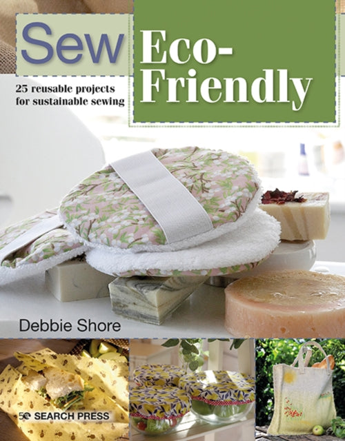 Book cover of: Sew Eco-Friendly. By: Debbie Shore