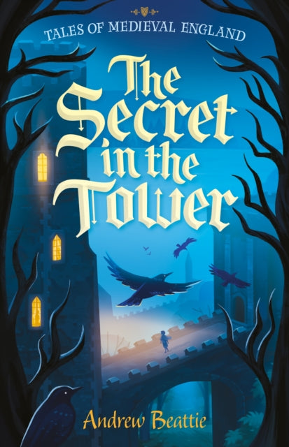 Secret in the Tower 9781782268819 Andrew Beattie