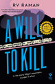 Book cover of: Will to Kill. By: R. V. Raman