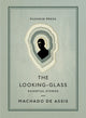 Book cover of: Looking-Glass. By: Joaquim Maria Machado de Assis