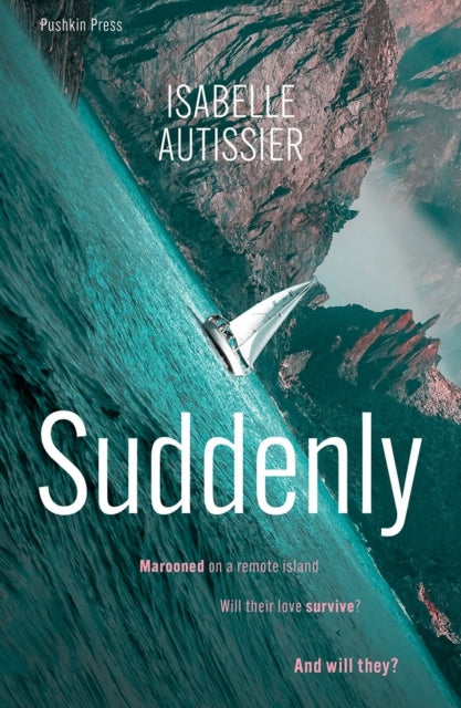 Book cover of: Suddenly. By: Isabelle Autissier