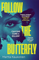 Book cover of: Follow the Butterfly. By: Martta Kaukonen