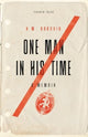 Book cover of: One Man in his Time