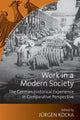 Book cover of: Work in a Modern Society. By: Jürgen Kocka