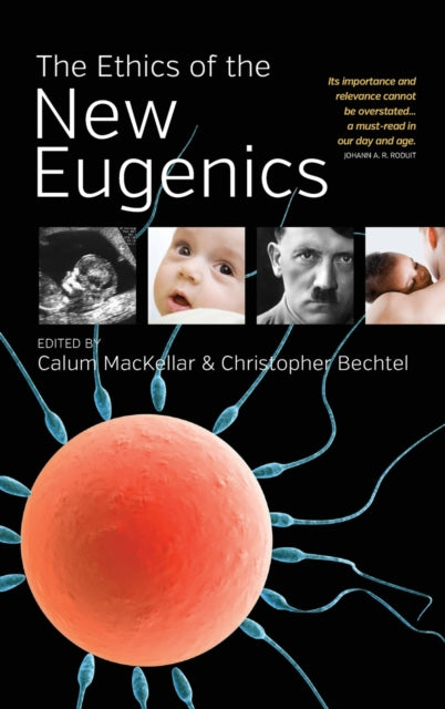 Book cover of: Ethics of the New Eugenics. By: Calum MacKellar