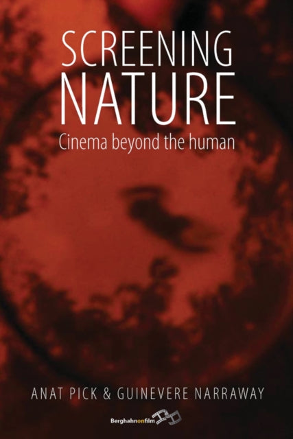 Book cover of: Screening Nature. By: Anat Pick
