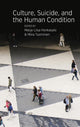 Book cover of: Culture, Suicide, and the Human Condition. By: Marja-Liisa Honkasalo