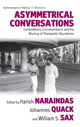 Book cover of: Asymmetrical Conversations. By: Harish Naraindas