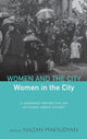 Book cover of: Women and the City, Women in the City. By: Nazan Maksudyan