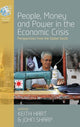 Book cover of: People, Money and Power in the Economic Crisis. By: Keith Hart