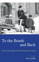 Book cover of: To the Bomb and Back. By: Sue Saffle