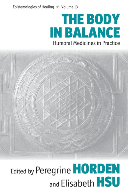 Book cover of: Body in Balance. By: Peregrine Horden