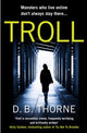 Book cover of: Troll. By: D. B. Thorne