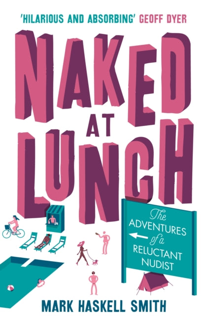 Book cover of: Naked At Lunch. By: Mark Haskell Smith