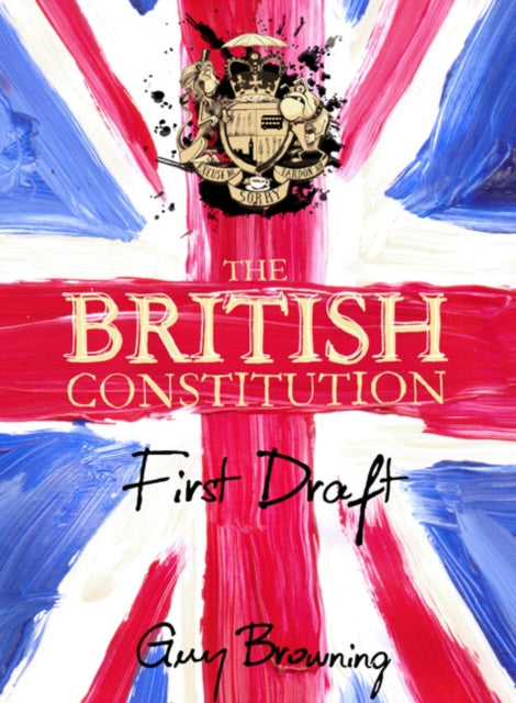 Book cover of: British Constitution. By: Guy Browning