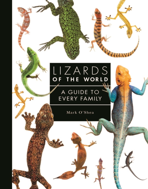 Book cover of: Lizards of the World. By: Mark O'Shea
