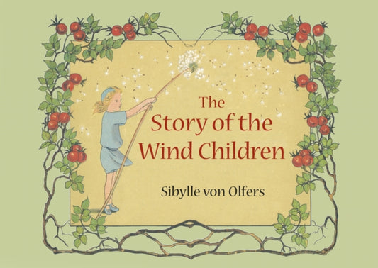 Book cover of: Story of the Wind Children. By: Sibylle von Olfers