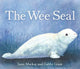 Book cover of: Wee Seal. By: Janis Mackay; Gabby Grant