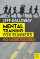 Book cover of: Mental Training for Runners. By: Jeff Galloway