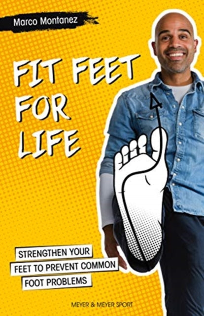 Book cover of: Fit Feet for Life. By: Marco Montanez