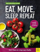 Book cover of: Eat, Move, Sleep, Repeat. By: Mike BSc Gleeson