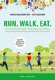 Book cover of: Run. Walk. Eat.. By: Carissa Galloway