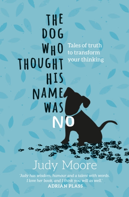 Book cover of: Dog Who Thought His Name Was No. By: Judy Moore