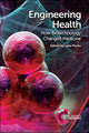 Book cover of: Engineering Health. By: Lara Marks