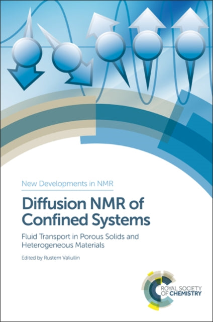 Book cover of: Diffusion NMR of Confined Systems. By: Rustem Valiullin
