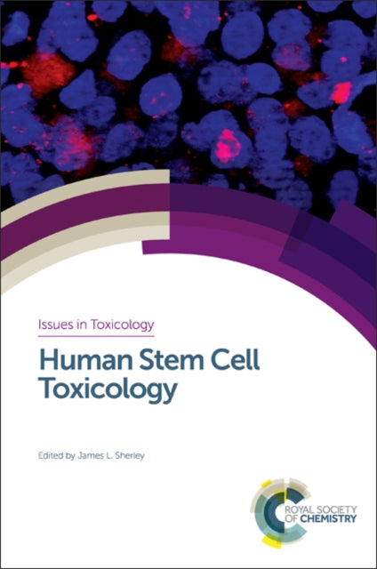 Book cover of: Human Stem Cell Toxicology. By: James L. Sherley