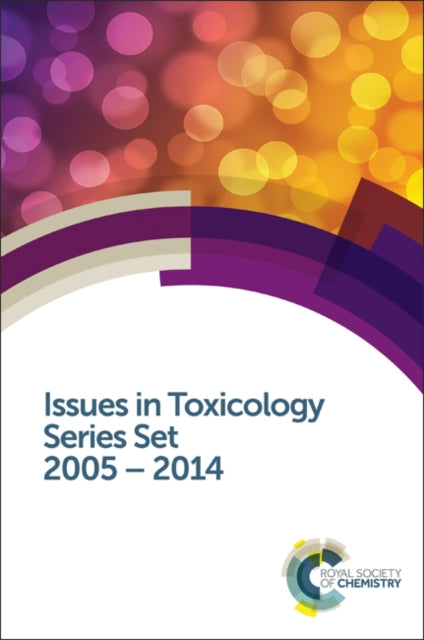 Book cover of: Issues in Toxicology Series Set. By: Royal Society of Chemistry