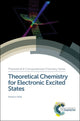Book cover of: Theoretical Chemistry for Electronic Excited States. By: Michael A Robb