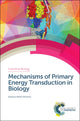 Book cover of: Mechanisms of Primary Energy Transduction in Biology. By: Mårten Wikström